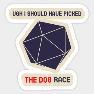 RPG Player Should Have Picked The Dog Race Sticker